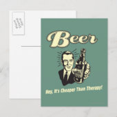 Bier: Hey, es ist billiger als Therapie Postkarte (Vorne/Hinten)