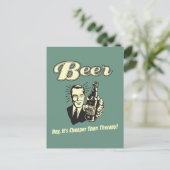 Bier: Hey, es ist billiger als Therapie Postkarte (Stehend Vorderseite)