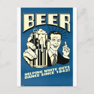 Bier hilft weißen Typ beim Tanzen Postkarte