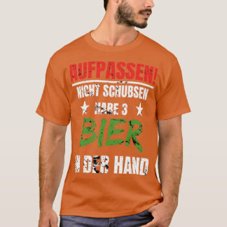 Bier in der Handaufbetreuung nicht Schubsen Lustig T-Shirt