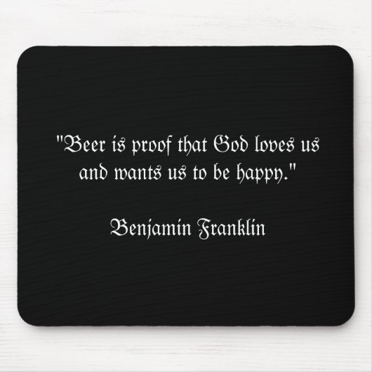"Bier ist Beweis, dass Gott-Lieben usand uns… will Mousepad (Vorne)