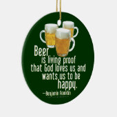 Bier ist Beweis (Franklin) Keramik Ornament (Rechts)