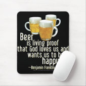 Bier ist Beweis (Franklin) Mousepad (Mit Mouse)