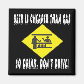 Bier ist billiger als Gas Magnet