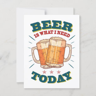 Bier ist das, was ich heute brauche. Vintages Bier Postkarte