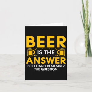 Bier ist die Antwort, aber ich kann mich nicht an  Karte
