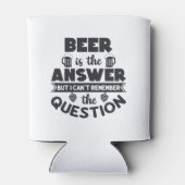 Bier ist die Antwort Dosenkühler (Rückseite)