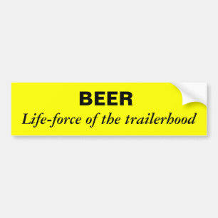 Bier ist die Lebenkraft des trailerhood Autoaufkleber