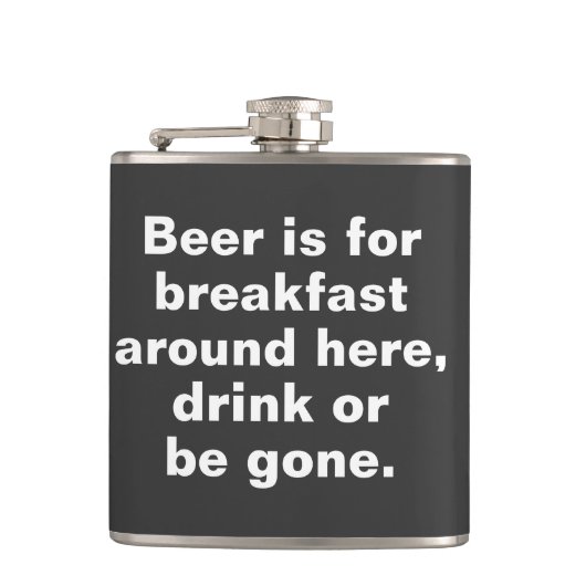 Bier ist für Frühstück um hier, Getränk oder ist Flachmann (Vorderseite)
