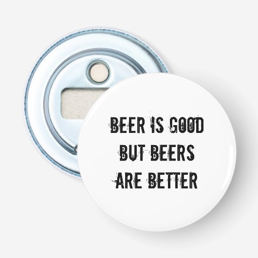 Bier ist gut, aber Bier sind besser Flaschenöffner (Vorderseite)