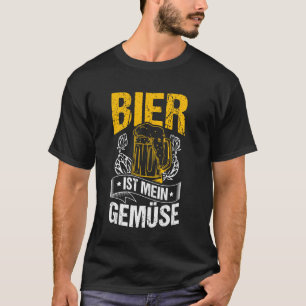 Bier IST MEIN GEMÜSE Bier Spruch Lustig T-Shirt