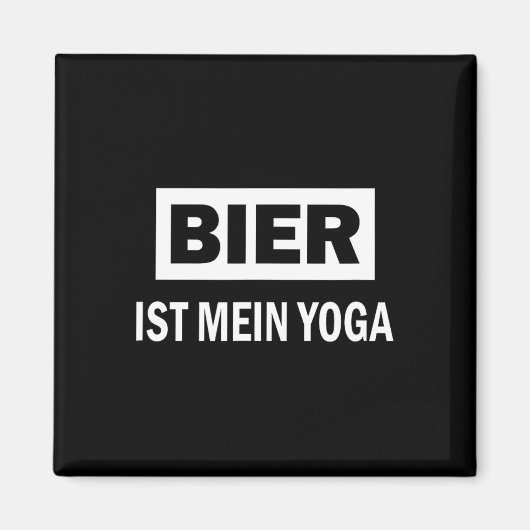 Bier Ist Mein Yoga-Spruch Bier Magnet (Vorne)
