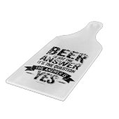 Bier ist nicht die Antwort Schneidebrett (Ecke)