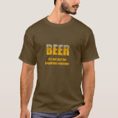 Bier ist nicht nur für das Frühstück T-Shirt (Vorderseite)