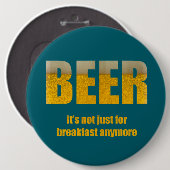 Bier ist nicht nur zum Frühstück Button (Vorne & Hinten)