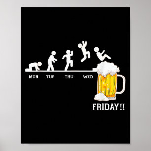 Bier jeden Tag, Bier Woche, Bier Freitag  Poster