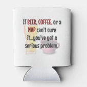Bier, KAFFEE oder NICKERCHEN...Das Leben lösen Dosenkühler (Rückseite)