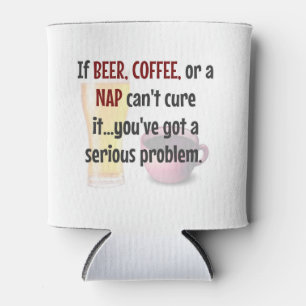 Bier, KAFFEE oder NICKERCHEN...die Lebensprobleme Dosenkühler