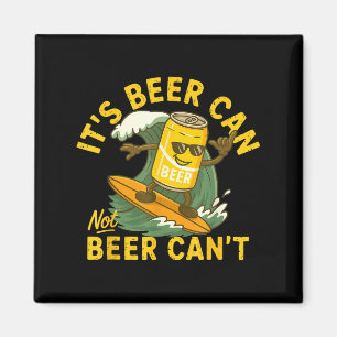 Bier kann nicht sein Kann nicht surfen Bier Sommer Magnet