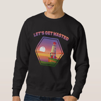 Bier Lasst uns betrunken sein Leuchtturm Pier Sweatshirt