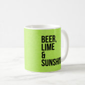 Bier-, Limones u. Sonnenschein-lustiges Zitat Kaffeetasse (VorderseiteRechts)