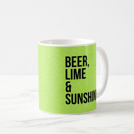 Bier-, Limones u. Sonnenschein-lustiges Zitat Kaffeetasse (VorderseiteRechts)