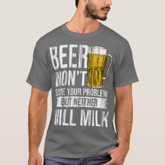 Bier löst Problem Homebrewing Dirnking Brewer T T-Shirt