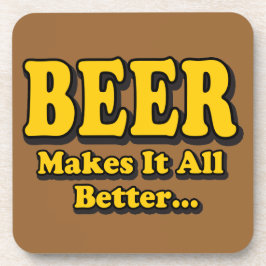 Bier macht es besser - Funny Beer Lovers Slogan Getränkeuntersetzer