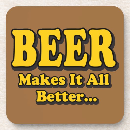 Bier macht es besser - Funny Beer Lovers Slogan Getränkeuntersetzer (Vorderseite)