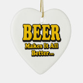 Bier macht es besser - Funny Beer Lovers Slogan Keramikornament (Rechts)