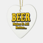 Bier macht es besser - Funny Beer Lovers Slogan Keramikornament (Links)
