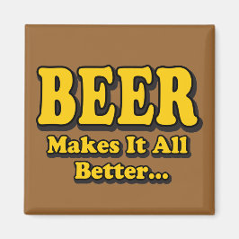 Bier macht es besser - Funny Beer Lovers Slogan Magnet