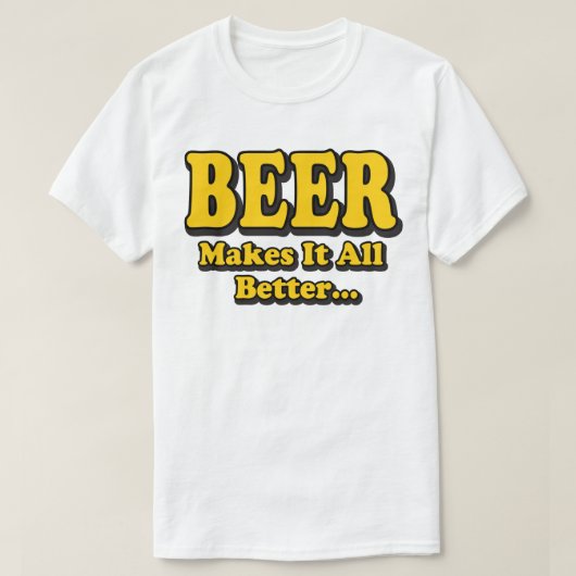 Bier macht es besser - Funny Beer Lovers Slogan T-Shirt (Design vorne)
