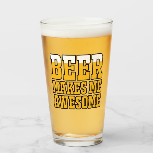 Bier macht mich großartig glas (Vorne (Gefüllt))