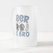 Bier Me Bro Mattierte Bier Tasse (Vorderseite Links)