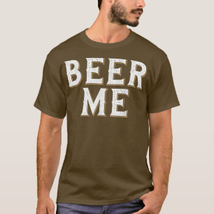 Bier Me Funny Beer Drink Alkohol T-Shirt