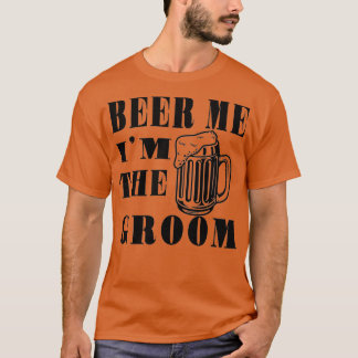 BIER ME Ix27M THE GROOM Funny Groom Geschenkraum f T-Shirt