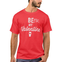 Bier mein Valentine-T - Shirt