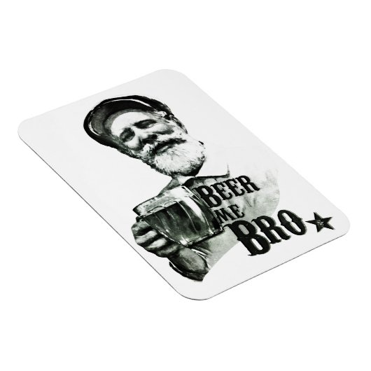 Bier mich Bro. Magnet (Rechte Seite)