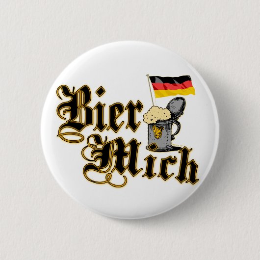 Bier Mich Knopf Button (Vorderseite)