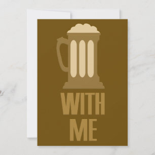 Bier mit mir individuelle Einladung