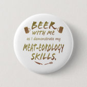 Bier mit mir - Meateorologie Button (Vorderseite)