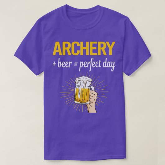 Bier Perfect Day Archery Archer Arrow Arrows Bow T-Shirt (Design vorne)