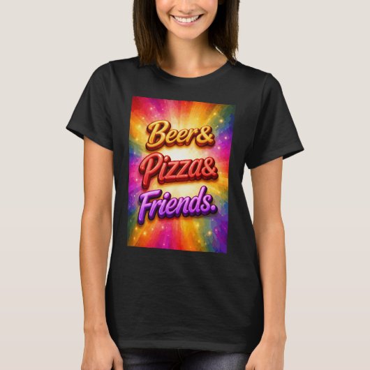 Bier Pizza Freunde T-Shirt (Vorderseite)