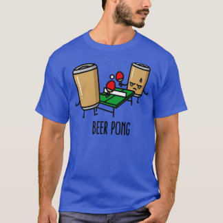 Bier Pong Tischtennis Bier kann T-Shirt
