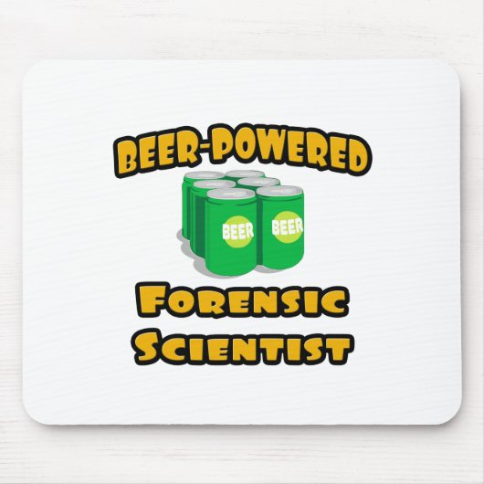 Bier-Powered Forensic Scientist Mousepad (Vorne)