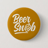 Bier-Snob-Knopf Button (Vorderseite)