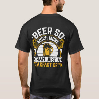 Bier so viel mehr als nur ein Frühstück trinken Sp T-Shirt