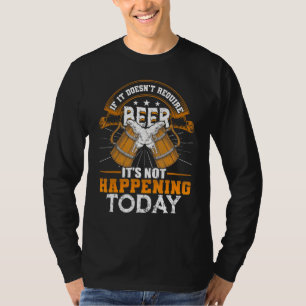 Bier-Spaß Funny Drink Redewendungen Erwachsene T-Shirt