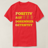 Bier Sprichwort lustiges Trinken Geschenk Alkohol T-Shirt (Design vorne)